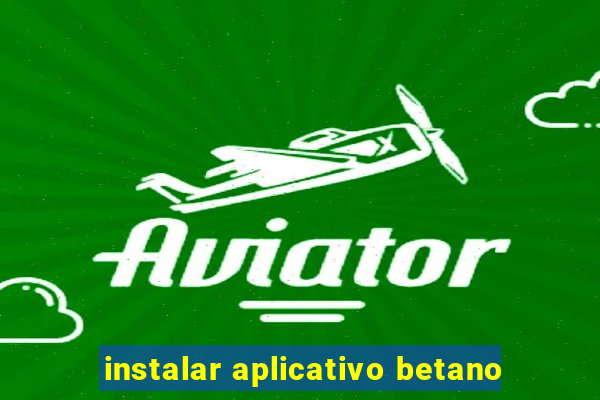 instalar aplicativo betano